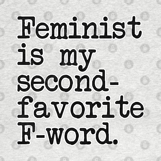 Feminist is my second favorite f-word. Feminism women. Perfect present for mom mother dad father friend him or her by SerenityByAlex